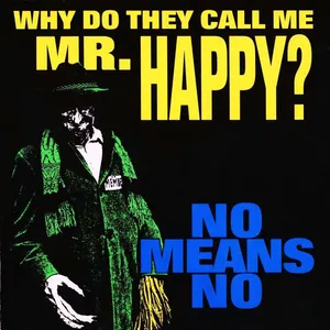 Why do they call me Mr. Happy?